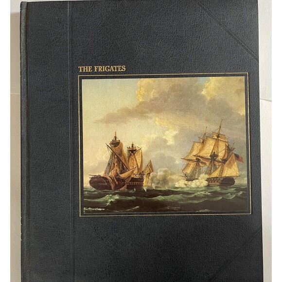 Other - Time Life Seafarers The Frigates 1978 Vintage Hardcover Coffee Table Book